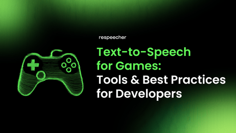 Text-to-Speech for Game Developers: What to Use and How to Use It